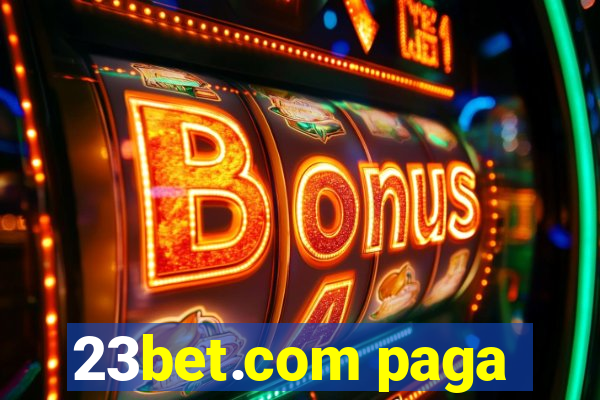 23bet.com paga